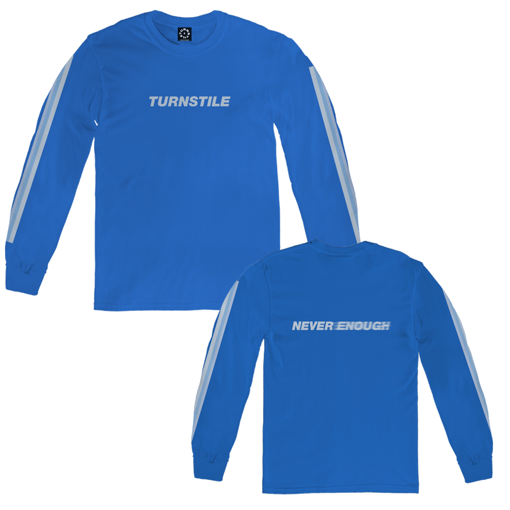 Never Enough Longsleeve (Blue)