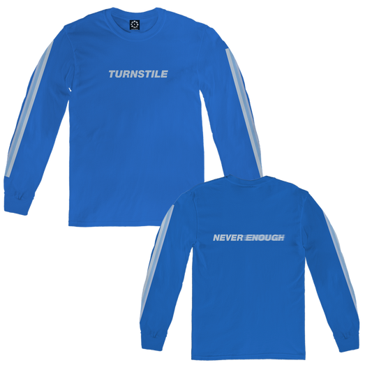 Never Enough Longsleeve (Blue)
